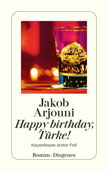 Produktbild Happy birthday, Türke! (Deutsch, Jakob Arjouni, 2012)
