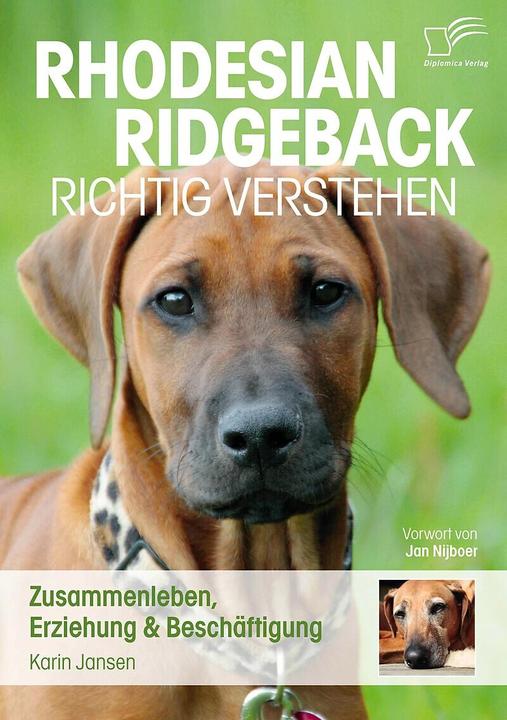 Produktbild Rhodesian Ridgeback richtig verstehen: Zusammenleben, Erzieh (Deutsch, Karin Jansen, 2013)