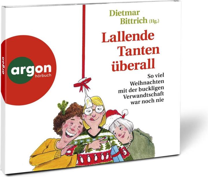 Produktbild Lallende Tanten überall (Ilka Teichmüller, Peter Lontzek, Dietmar Bittrich, Sabine Arnhold, Oliver Kube, Rebecca Veil, Reinhard Kuhnert, Deutsch)