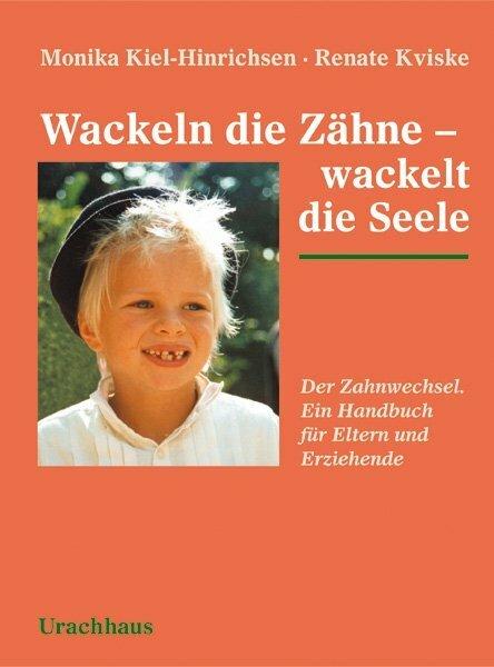 Produktbild Wackeln die Zähne wackelt die Seele (Deutsch, Monika Kiel-Hinrichsen, 2021)