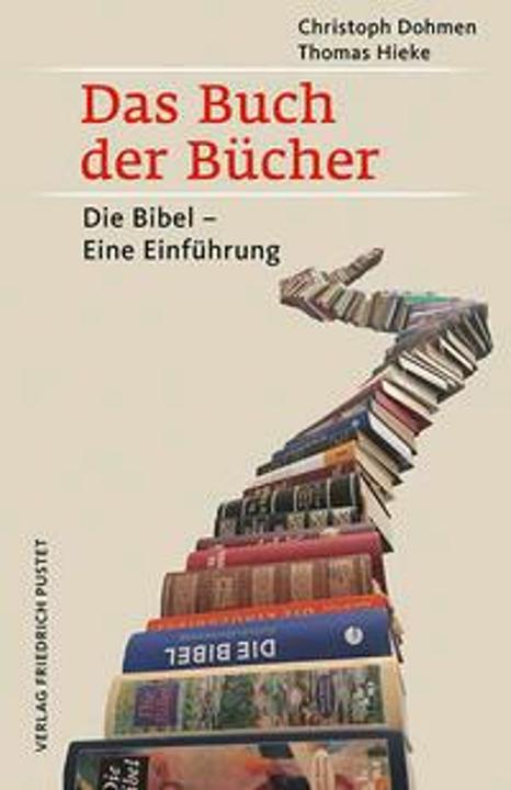 Produktbild Das Buch der Bücher (Deutsch, Christoph Dohmen, Thomas Hieke, 2019)