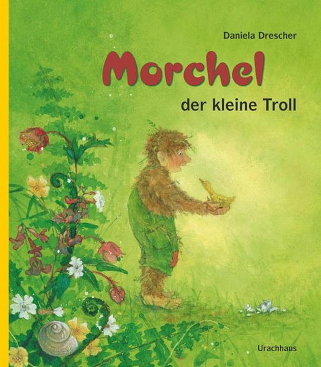 Actual product image Morchel, der kleine Troll (German, Daniela Thresher, 2011)