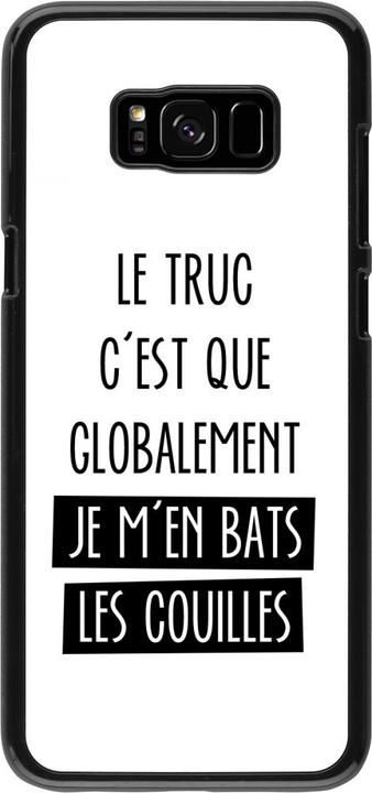 Image du produit PhoneLook Coque Le truc globalement bats les couilles (Samsung Galaxy S8+)