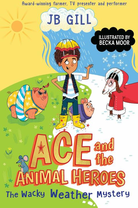 Produktbild Ace and the Animal Heroes: The Wacky Weather Mystery (Englisch, Moor Becka, JB Gill, 2025)
