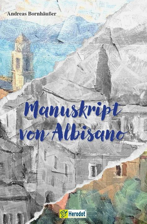 Produktbild Bornhäusser:Manuskript von Albisano (Deutsch, Andreas Bornhäußer, 2024)