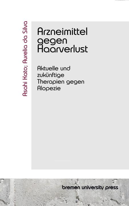 Produktbild Arzneimittel gegen Haarverlust (Deutsch, Aurelia da Silva, Asahi Kato, 2024)