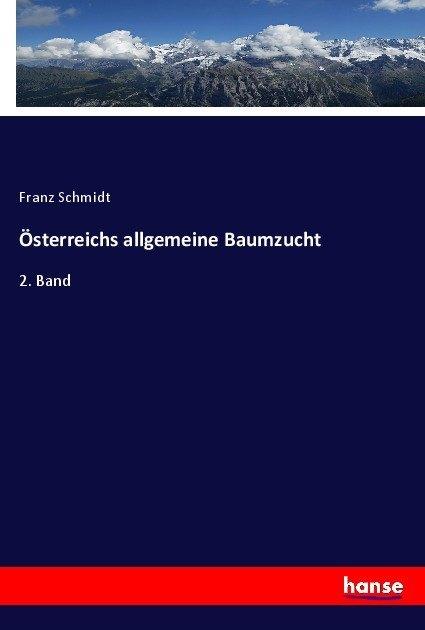Actual product image Österreichs allgemeine Baumzucht (Franz Schmidt, 2017)