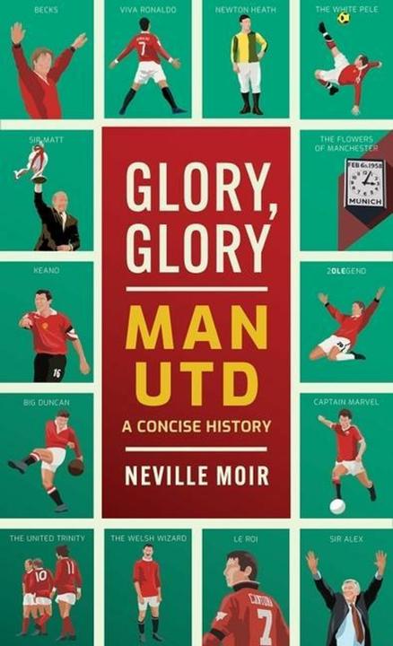 Produktbild Polaris Glory, Glory Man Utd (Englisch, Neville Moir, 2022)
