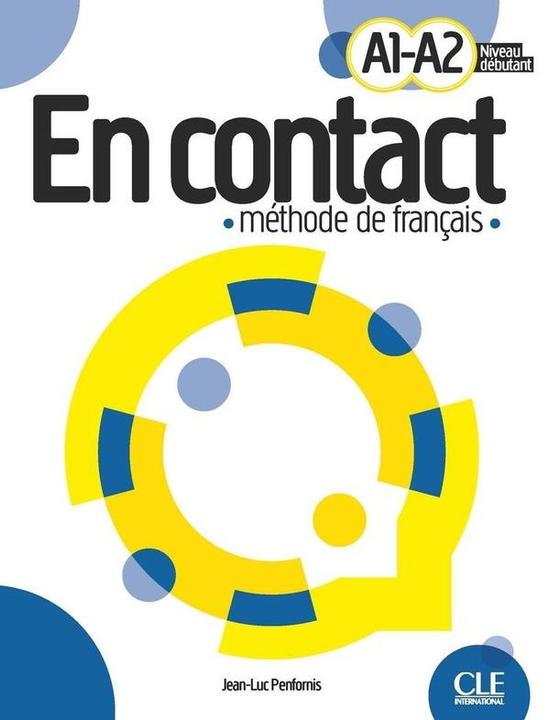 Produktbild En contact A1-A2, niveau débutant : méthode de français (Französisch, Penfornis Jean-Luc, 2023)