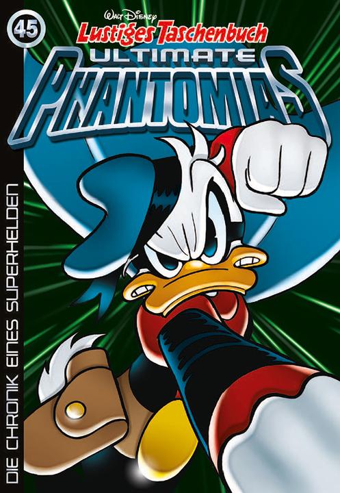Produktbild Lustiges Taschenbuch Ultimate Phantomias 45. Die Chronik eines Superhelden (Deutsch, Walt Disney, 2022)