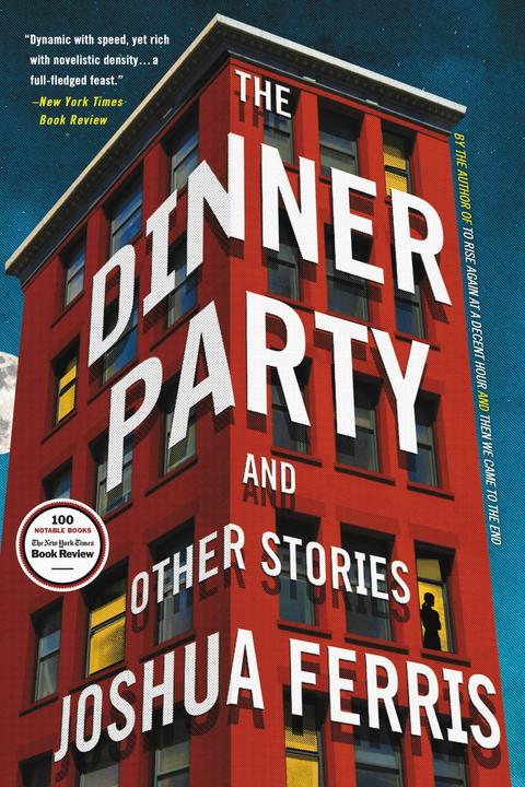 Produktbild The Dinner Party: And Other Stories (Englisch, Joshua Ferris, 2018)