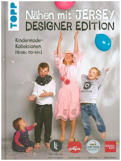 Produktbild Nähen mit Jersey: Designer Edition (Deutsch, Pauline Dohmen, Anke Müller, Andrea Müller, Sandra Prüssmeier, 2018)