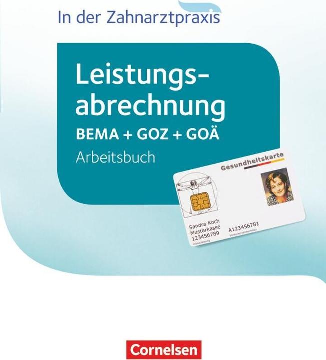 Produktbild Zahnmedizinische Fachangestellte. Leistungsabrechnung in der Zahnarztpraxis. Arbeitsbuch (Deutsch, Albert, Mergelsberg, 2016)