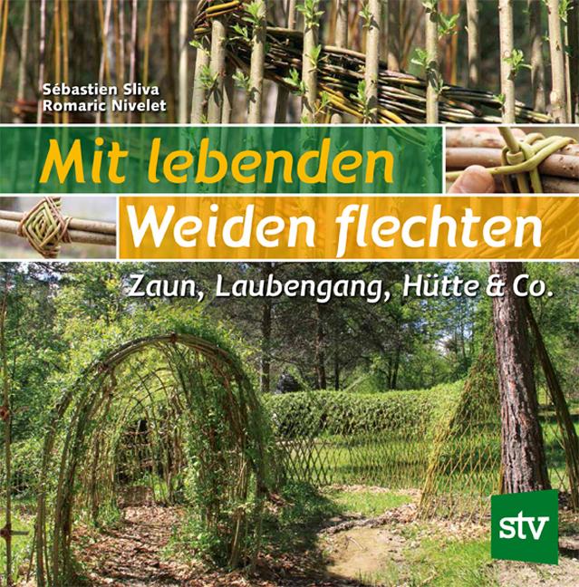 Produktbild Mit lebenden Weiden flechten (Deutsch, Sébastien Sliva, 2021)