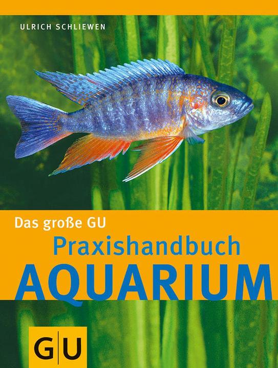 Actual product image Das grosse Praxishandbuch Aquarium (German, Ulrich Schliewen, 2017)
