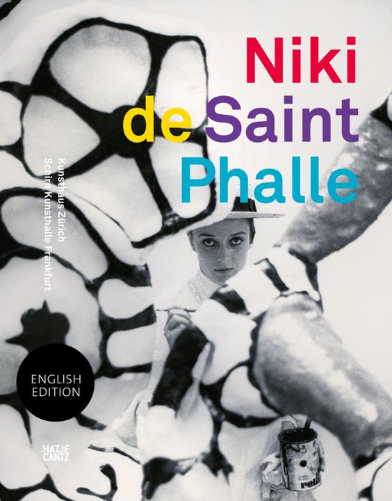 Produktbild Niki de Saint Phalle (Englisch, Schirn Kunsthalle Frankfurt, Christoph Becker, Bice Curiger, Zürcher Kunstgesellschaft / Kunsthaus Zürich, Cathérine Hug, 2022)