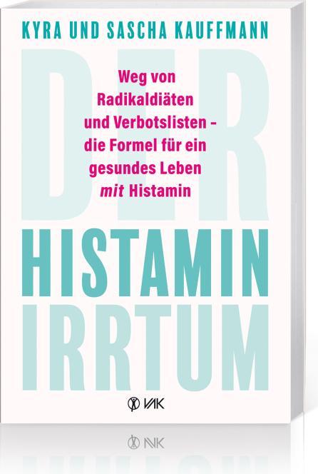 Produktbild Der Histamin-Irrtum (Deutsch, Kyra Kauffmann, Sascha Kauffmann, 2021)