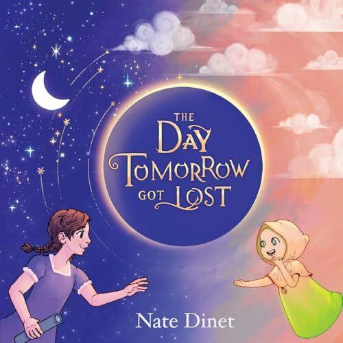Produktbild The Day Tomorrow Got Lost (Englisch, Nate Dinet, 2024)