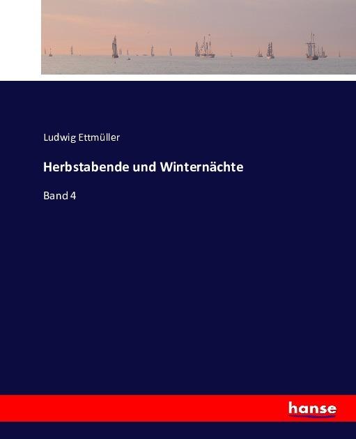 Produktbild Herbstabende und Winternächte (Ludwig Ettmüller, 2016)