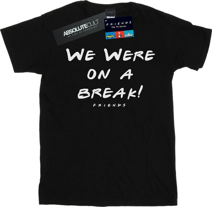 Friends We Were On A Break Text TShirt