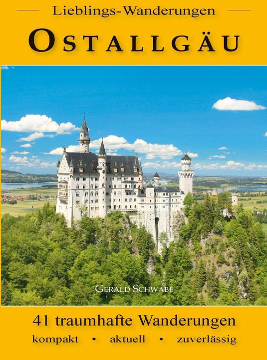 Produktbild Schwabe:Lieblings-Wanderungen Ostallgäu (Deutsch, Gerald Schwabe, 2025)