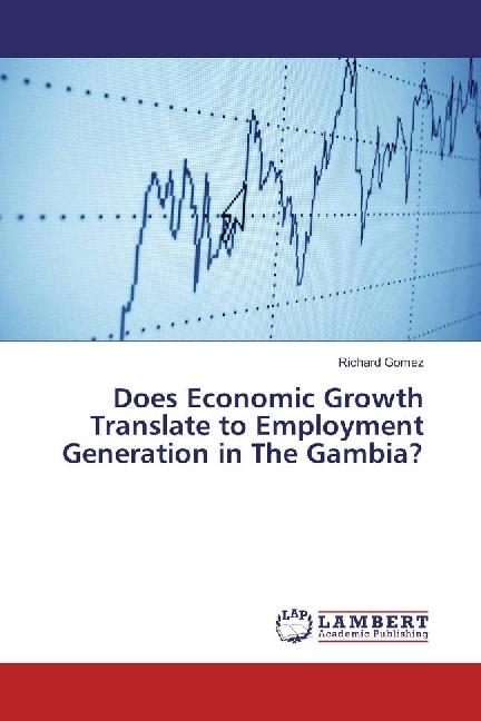 Actual product image Does Economic Growth Translate to Employment Generation in The Gambia? (Richard Gómez, 2018)
