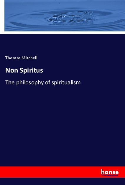 Produktbild Non Spiritus (Thomas Mitchell, 2018)