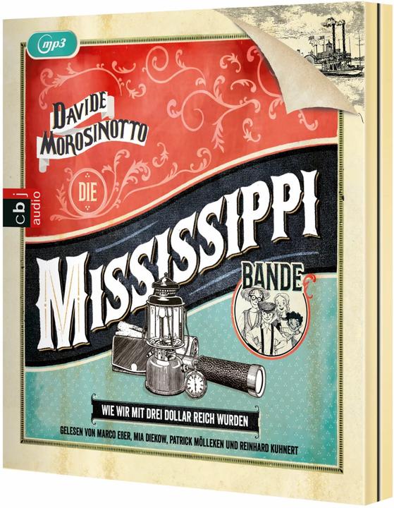 Produktbild Die Mississippi-Bande. Wie wir mit drei Dollar reich wurden (Davide Morosinotto, Patrick Mölleken, Reinhard Kuhnert, Marco Esser, Cornelia Panzacchi, Mia Diekow, Deutsch)