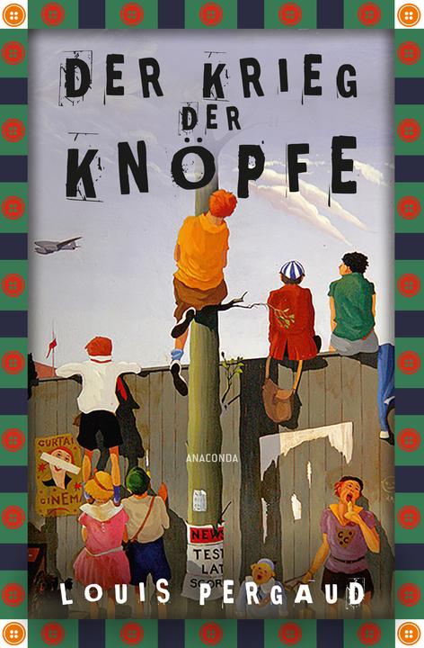 Produktbild Der Krieg der Knöpfe. Roman (Deutsch, Louis Pergaud, 2022)