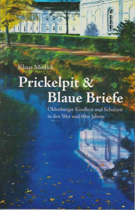 Produktbild Prickelpit & Blaue Briefe (Deutsch, Klaus Modick, 2021)