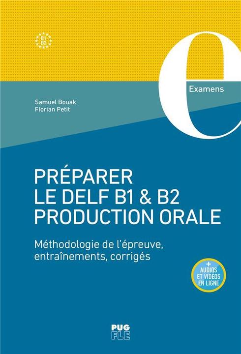 Actual product image Préparer le DELF B1 & B2 production orale (French, Bouak Samuel, Petit Florian, 2024)