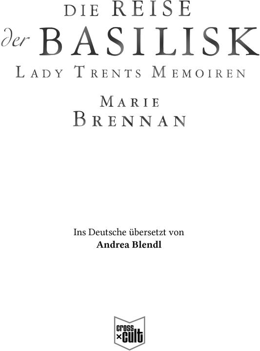 Immagine prodotto Lady Trents Memoiren 3. Die Reise der Basilisk (Tedesco, Marie, Brennan, 2018)
