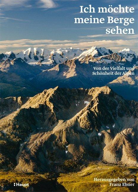 Produktbild Ich möchte meine Berge sehen (Deutsch, Franz Ebner, 2019)