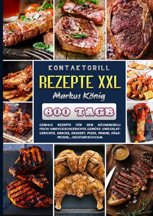 Actual product image King:Contact grill recipes XXL (Markus König, 2021)