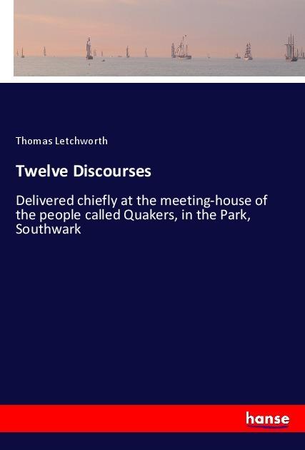 Produktbild Twelve Discourses (Thomas Letchworth, 2018)
