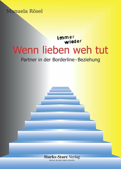 Produktbild Wenn lieben immer wieder weh tut (Deutsch, Manuela Rösel, 2014)