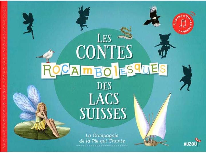 Les contes rocambolesques des lacs suisses + CD (Collectif, Französisch)