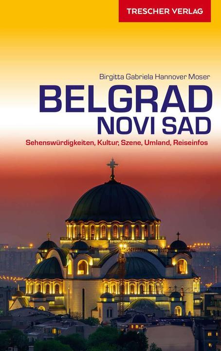 Image du produit Reiseführer Belgrad und Novi Sad (Allemand, Birgitta Gabriela Hanover Moser, 2019)