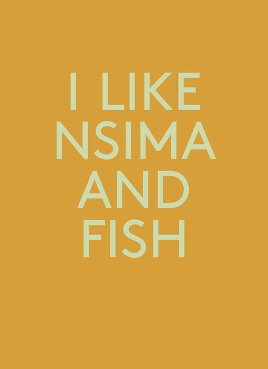 Actual product image I Like Nsima and Fish (German, Martin, Carpi, Nicola/Schaer, 2013)