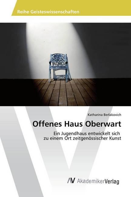 Produktbild Offenes Haus Oberwart (Katharina Berlakovich, 2015)
