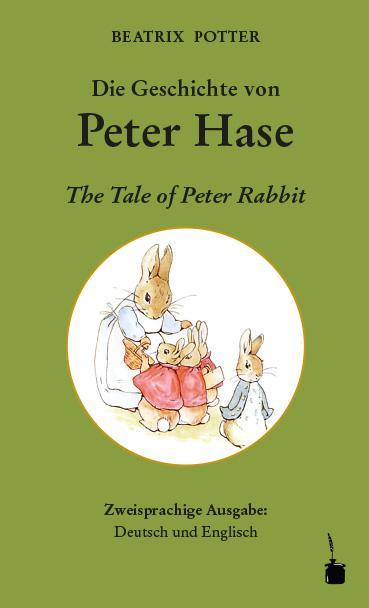 Produktbild Die Geschichte von Peter Hase / The Tale of Peter Rabbit (Englisch, Deutsch, Beatrix Potter, 2018)