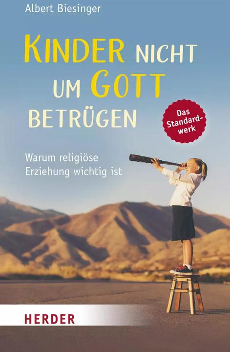 Produktbild Kinder nicht um Gott betrügen (Albert Biesinger, Deutsch)