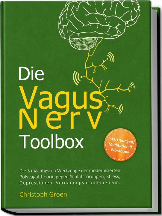 Actual product image Die Vagus Nerv Toolbox: Die 5 mächtigsten Werkzeuge der modernisierten Polyvagaltheorie gegen Schlaf (German, Charlotte Davis, 2024)
