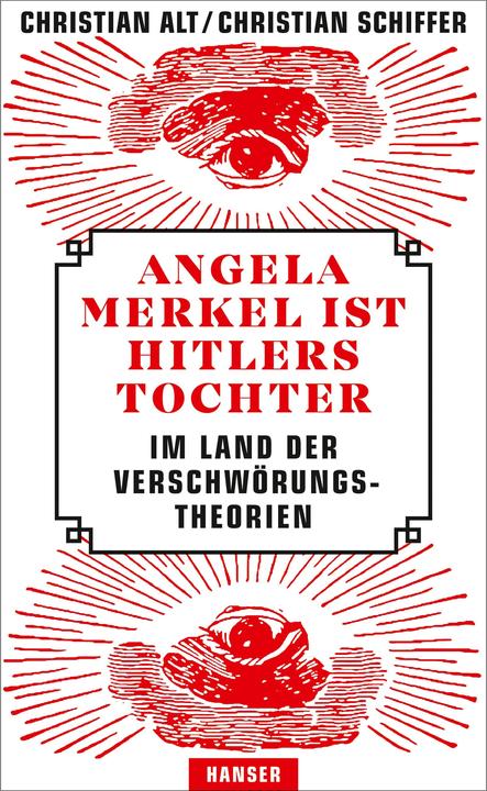 Immagine prodotto Angela Merkel ist Hitlers Tochter. Im Land der Verschwörungstheorien (Tedesco, Christian Schiffer, 2018)