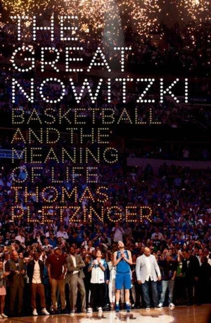 Actual product image The Great Nowitzki (English, Thomas Pletzinger, 2022)