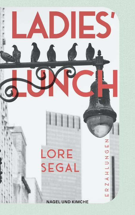 Produktbild Ladies' Lunch (Deutsch, Karin Hanta, Lore Segal, 2023)