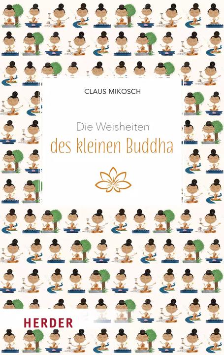 Produktbild Die Weisheiten des kleinen Buddha (Deutsch, Claus Mikosch, 2022)