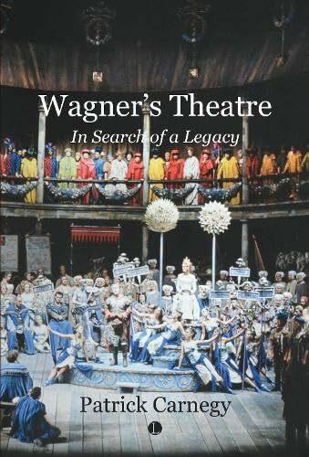 Actual product image Wagner's Theatre (English, Patrick Carnegy, 2024)