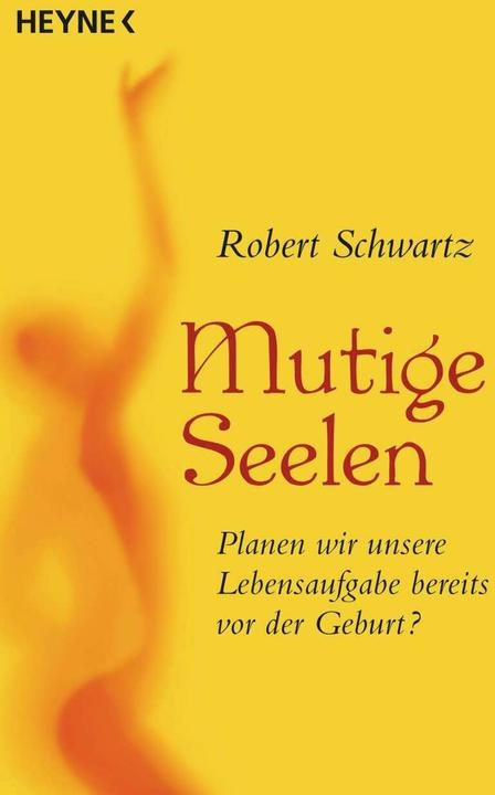 Produktbild Mutige Seelen (Deutsch, Robert Schwartz, 2015)