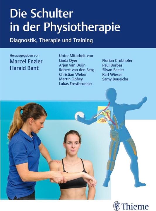 Die Schulter in der Physiotherapie (Tedesco, Marcel Enzler, Harald Bant, 2022)